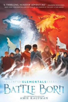 Elementals: Battle Born Read online