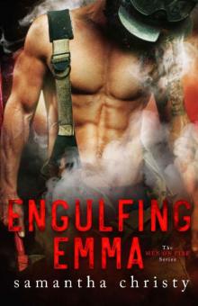 Engulfing Emma (The Men on Fire Series) Read online