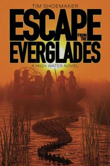 Escape from the Everglades