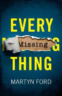 Every Missing Thing Read online
