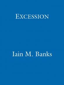Excession Read online