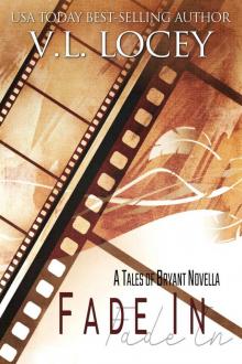 Fade In : A Tales of Bryant Novella #1 (Tales of Bryant Novellas) Read online
