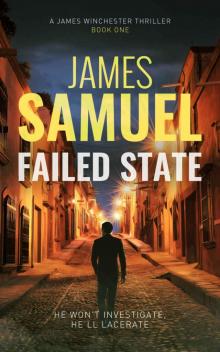 Failed State (A James Winchester Thriller Book 1) (James Winchester Series) Read online