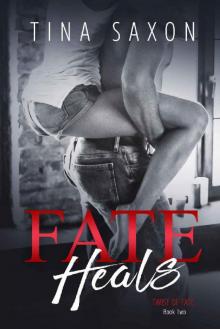 Fate Heals (Twist of Fate Book 2) Read online