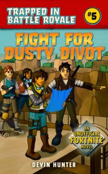 Fight for Dusty Divot Read online