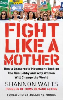 Fight Like a Mother Read online