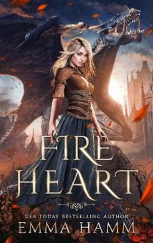 Fire Heart: A Dragon Fantasy Romance (The Dragon of Umbra Book 1) Read online
