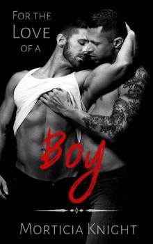 For the Love of a Boy (Father Series Book 2)