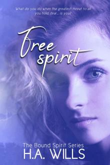 Free Spirit: Book Two of The Bound Spirit Series Read online