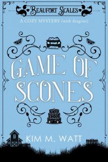 Game of Scones--a Cozy Mystery (with Dragons) Read online