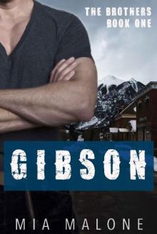 Gibson (The Brothers Book 1) Read online