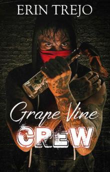 Grape Vine Crew Read online