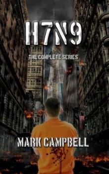 H7N9: The Complete Series [Books 1-3] Read online
