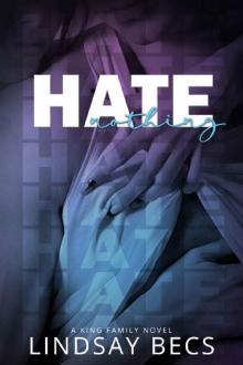 Hate Nothing (King Family Novels Book 1) Read online