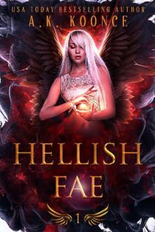 Hellish Fae: A Forbidden Fated Mates Reverse Harem Series (The Monsters and Miseries Series Book 1) Read online