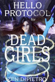 Hello Protocol for Dead Girls Read online