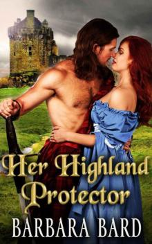 Her Highland Protector (Scottish Highlander Romance) Read online