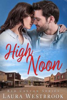High Noon: A Sweet Romance (Red Canyon Series Book 3) Read online