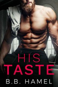 His Taste: A Dark Small Town Romance