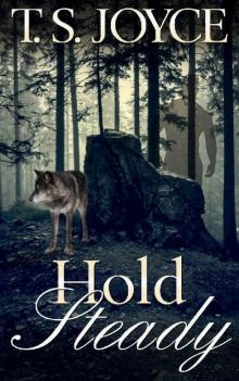 Hold Steady (Becoming the Wolf Book 2) Read online