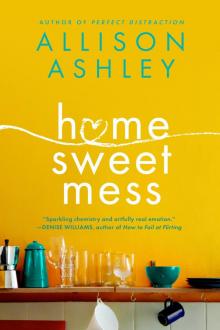 Home Sweet Mess Read online