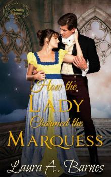 How the Lady Charmed the Marquess Read online