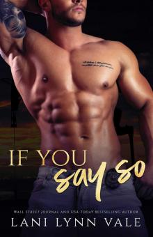 If You Say So (KPD Motorcycle Patrol Book 6) Read online