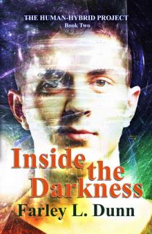 Inside the Darkness (The Human-Hybrid Project Book 2) Read online