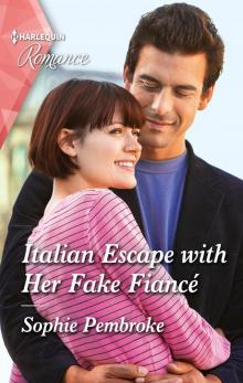 Italian Escape with Her Fake Fiancé Read online
