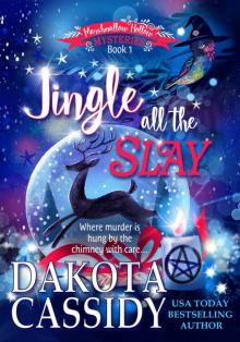 Jingle all the Slay: Marshmallow Hollow Mysteries Book 1 Read online