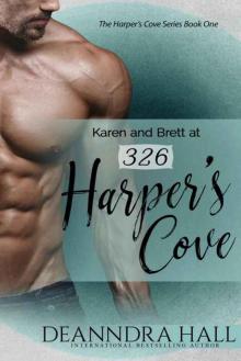 Karen and Brett at 326 Harper's Cove Read online