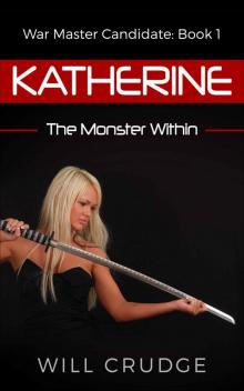 Katherine- The Monster Within Read online