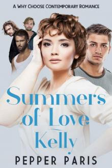Kelly: Summers of Love: A Why Choose Contemporary Romance (Seasons of Love Book 2) Read online