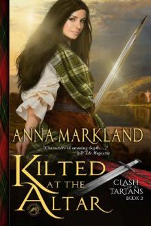 Kilted at the Altar (Clash of the Tartans Book 2) Read online