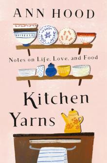 Kitchen Yarns Read online