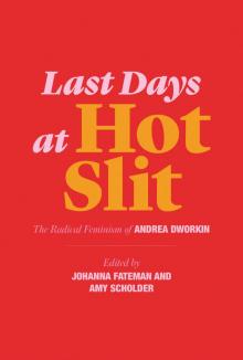 Last Days at Hot Slit Read online