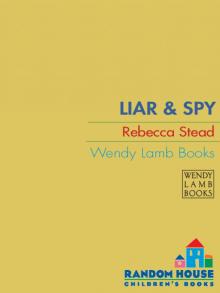 Liar & Spy Read online