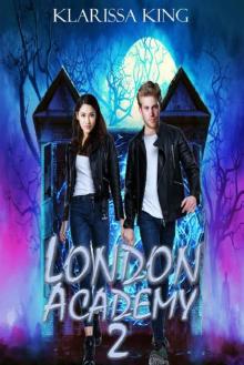 London Academy 2 Read online