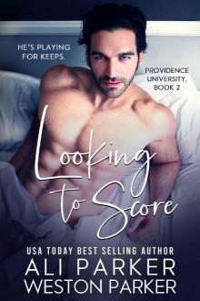 Looking To Score (Providence University #2) Read online