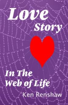Love Story: In The Web of Life Read online