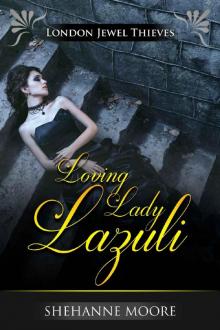 Loving Lady Lazuli (London Jewel Thieves Book 1) Read online