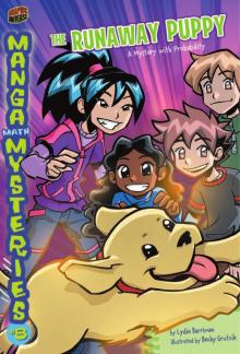 Manga Math Mysteries 8: The Runaway Puppy: A Mystery with Probability (Graphic Universe) Read online