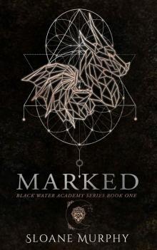 Marked: Black Water Academy: Book One Read online