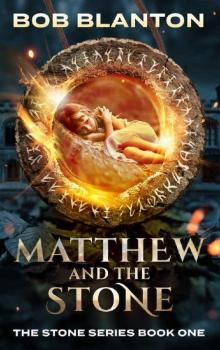 Matthew and the Stone Read online