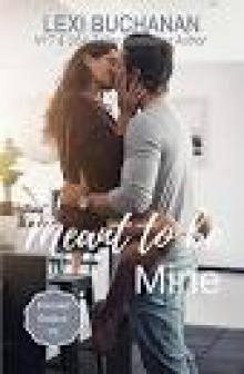 Meant to be Mine: Kincaid Sisters Book 1 Read online