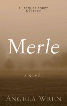 Merle: A French murder mystery (A Jacques Forêt Mystery Book 2) Read online