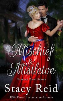 Mischief and Mistletoe (Forever Yours Book 10) Read online
