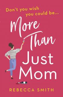 More Than Just Mom Read online