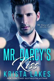 Mr. Darcy's Kiss: A Contemporary Pride and Prejudice Romance