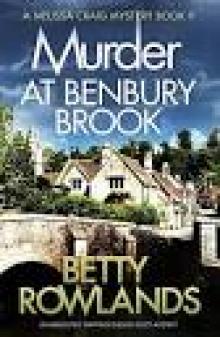 Murder at Benbury Brook: An absolutely gripping English cozy mystery (A Melissa Craig Mystery Book 9) Read online